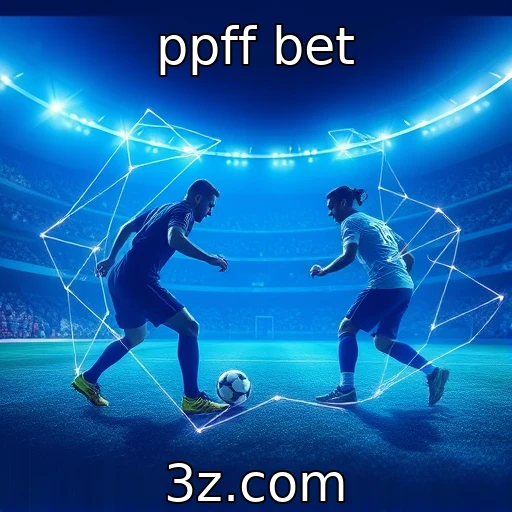 ppff bet Apostas em E-sports: Como Investir com Segurança e Inteligência