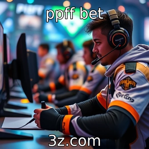 ppff bet Desvendando os Segredos das Apostas em E-Sports na PPFF Bet